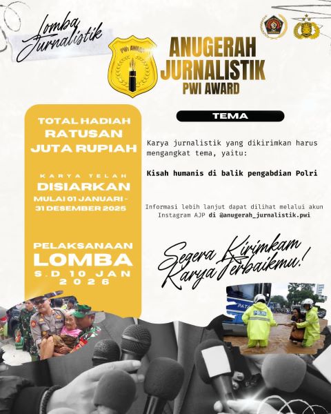 PWI Pusat Siapkan Hadiah Rp300 Juta! AJP Award 2025 Tantang Wartawan Angkat Peran Humanis Polri